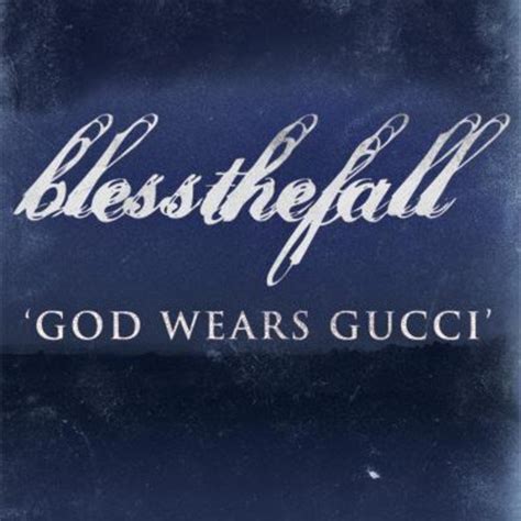 blessthefall god wears gucci|blessthefall .